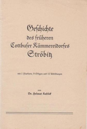 Geschichte des früheren Cottbuser Kämmereidorfes Ströbitz 