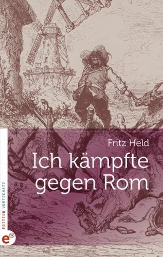Ich kämpfte gegen Rom 