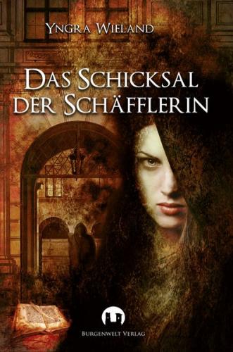 Das Schicksal der Schäfflerin 