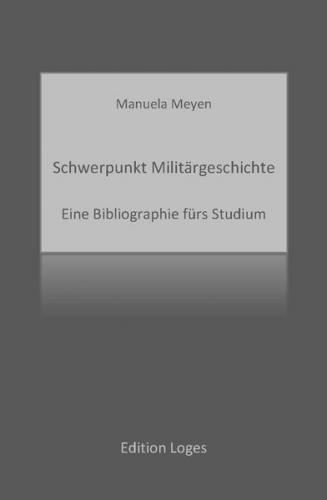 Schwerpunkt Militärgeschichte 
