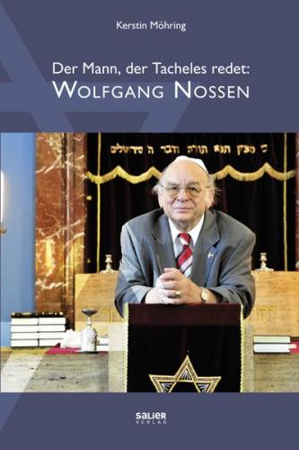 Der Mann, der Tacheles redet. Wolfgang Nossen 