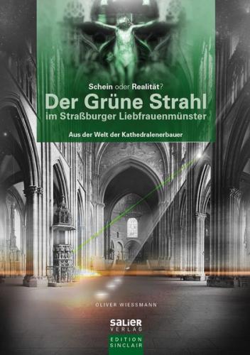 Der Grüne Strahl im Straßburger Liebfrauenmünster 