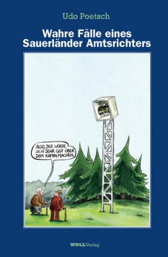 Wahre Fälle eines Sauerländer Amtsrichters 