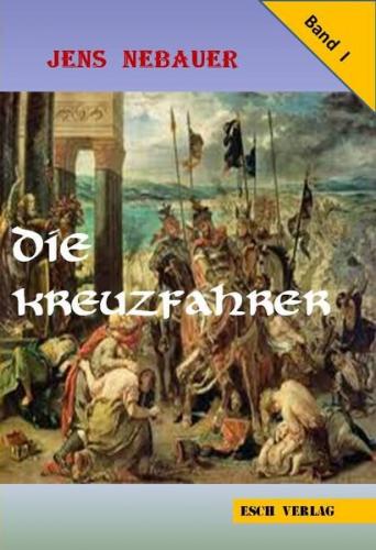 Die Kreuzfahrer Band 1 