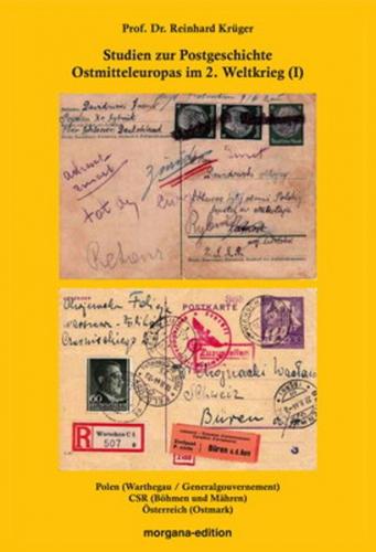 Studien zur Postgeschichte Ostmitteleuropas im 2. Weltkrieg (I) 