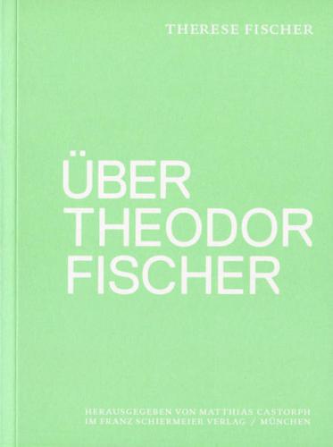 Über Theodor Fischer 