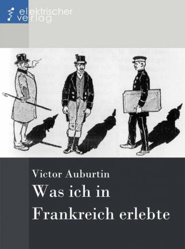 Was ich in Frankreich erlebte 