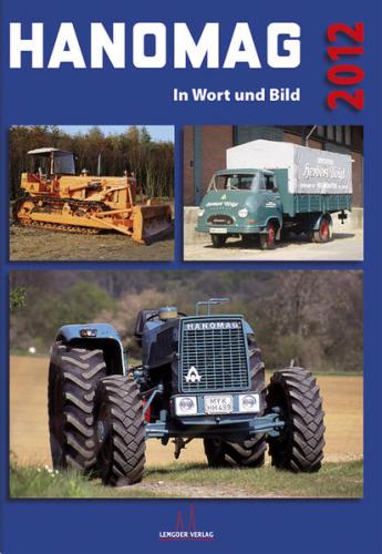 HANOMAG in Wort und Bild 