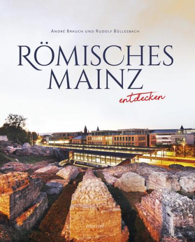Römisches Mainz entdecken 
