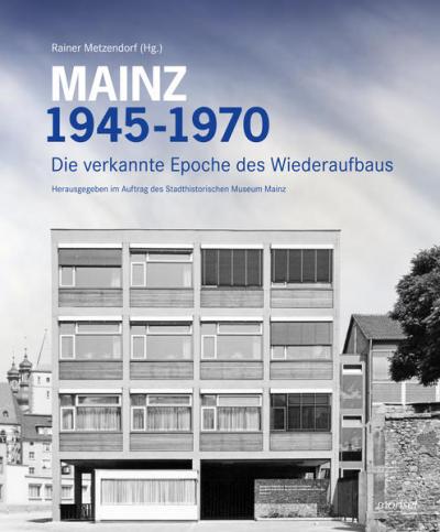 Mainz 1945 - 1970 