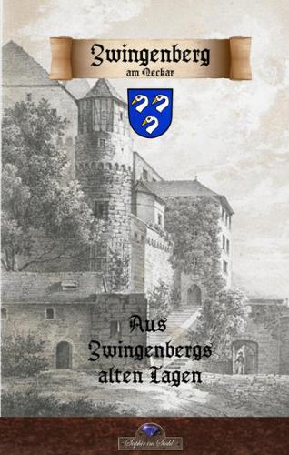 Aus Zwingenbergs alten Tagen 