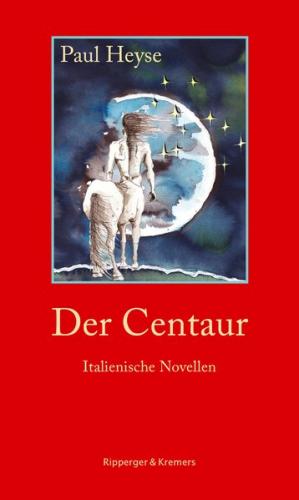 Der Centaur. Italienische Novellen 
