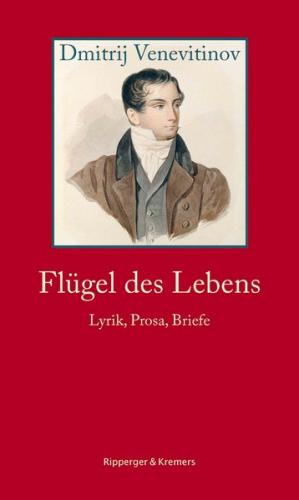 Flügel des Lebens. Lyrik, Prosa, Briefe 