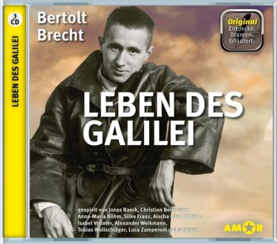 Leben des Galilei, 3 CDs, komplett gespielt im Original, mit zusätzlichen Erläuterungen. Entdecke. Dramen. Erläutert. (Audio-CD) 