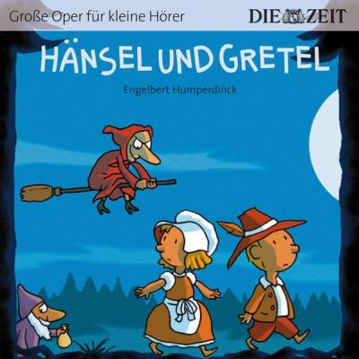 Hänsel und Gretel Die ZEIT-Edition (Audio-CD) 