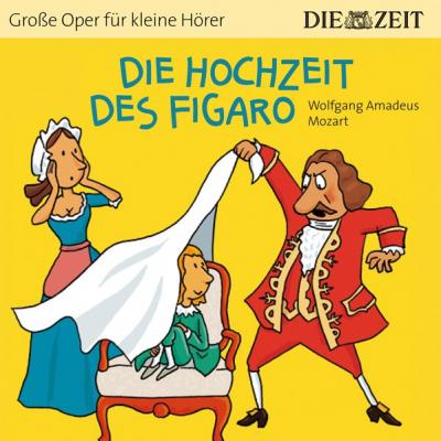 Die Hochzeit des Figaro Die ZEIT-Edition (Audio-CD) 