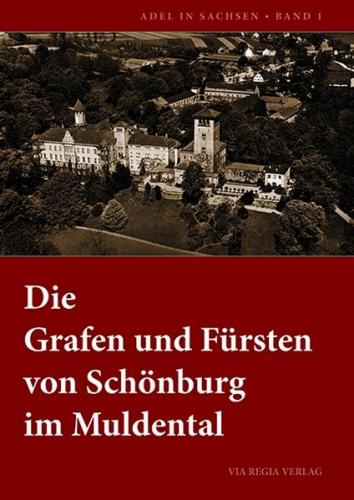 Die Grafen und Fürsten von Schönburg im Muldental 