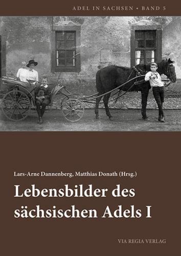 Lebensbilder des sächsischen Adels I 