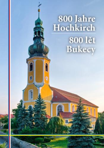 800 Jahre Hochkirch I 800 lět Bukecy 