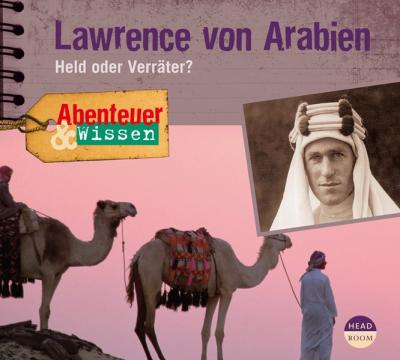 Abenteuer & Wissen: Lawrence von Arabien 
