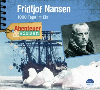 Abenteuer & Wissen: Fridtjof Nansen 
