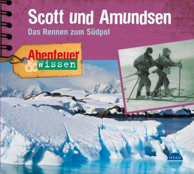Abenteuer & Wissen: Scott und Amundsen 