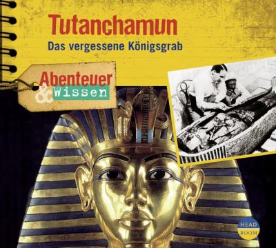 Abenteuer & Wissen: Tutanchamun 