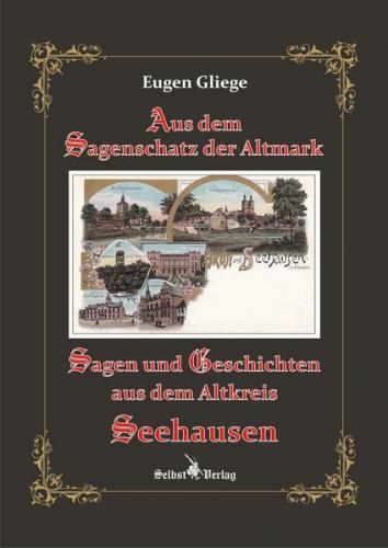 Sagen und Geschichten aus dem Altkreis Seehausen 