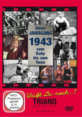 Unser Jahrgang 1943 - Vom Baby bis zum Twen: zum 82. Geburtstag 