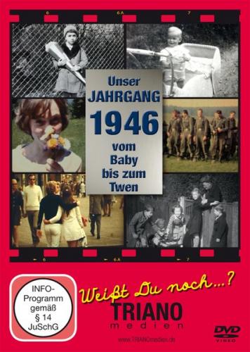 Unser Jahrgang 1946: vom Baby bis zum Twen - Zum 79. Geburtstag: 