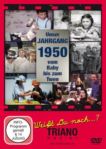 Unser Jahrgang 1950 - Vom Baby bis zum Twen: zum 75. Geburtstag 