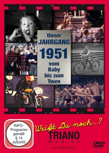 Unser Jahrgang 1951 - vom Baby bis zum Twen: zum 74. Geburtstag 