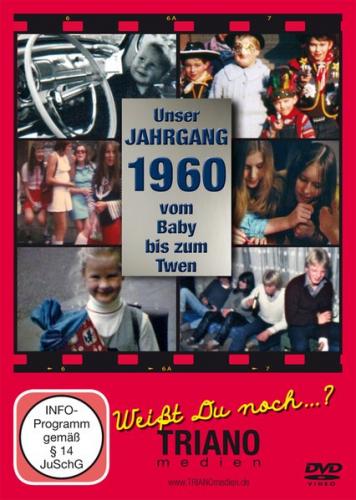 Unser Jahrgang 1960 - Vom Baby bis zum Twen: zum 65. Geburtstag 