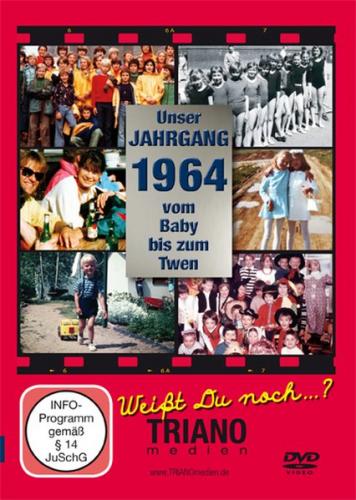 Unser Jahrgang 1964 - Vom Baby bis zum Twen: zum 61. Geburtstag 