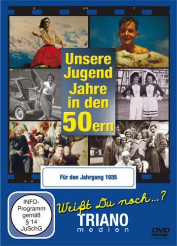 Unsere Jugend-Jahre in den 50ern - Für den Jahrgang 1935: zum 90. Geburtstag 
