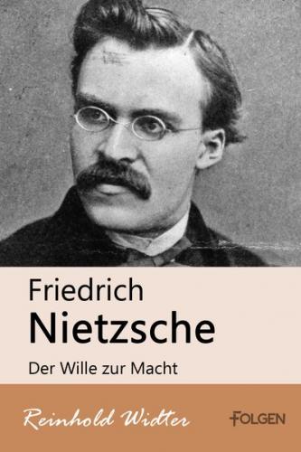 Friedrich Nietzsche - Der Wille zur Macht (Ebook - EPUB) 