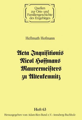 Acta Inquisitionis Nicol Hoffmans Maurermeisters zu Altenkemnitz 