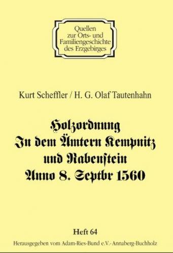 Holzordnung In dem Ämtern Kempnitz und Rabenstein Anno 8. Septbr 1560 