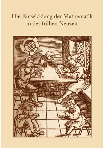 Die Entwicklung der Mathematik in der frühen Neuzeit 