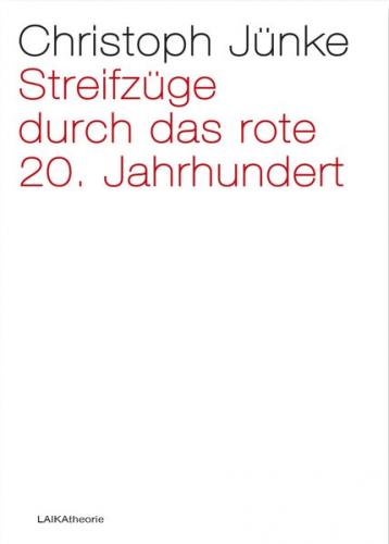Streifzüge durch das rote 20. Jahrhundert 