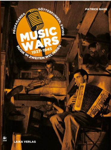 Music Wars 1937–1945 