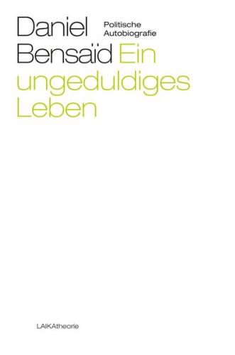 Ein ungeduldiges Leben 