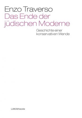 Das Ende der jüdischen Moderne 