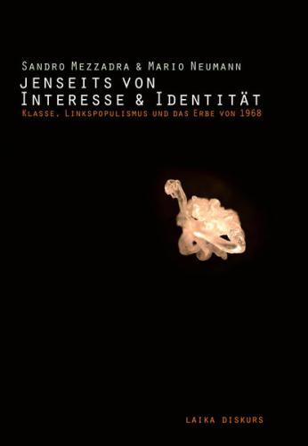 Jenseits von Interesse und Identität 