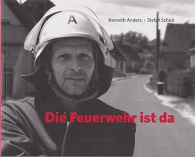 Die Feuerwehr ist da 