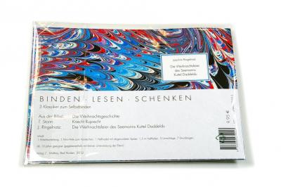 Binden Lesen Schenken: aus der Bibel: Die Weihnachtsgeschichte / T. Storm: Knecht Ruprecht / J. Ringelnatz: Die Weihnachtsfeier des Seemanns Kuttel Daddeldu 