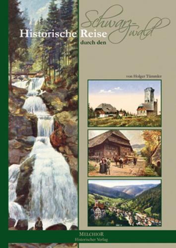 Historische Reise durch den Schwarzwald 