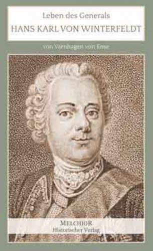 Leben des Generals h. K. von Winterfeldt 