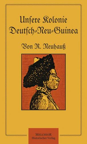 Unsere Kolonie Deutsch-Neu-Guinea 
