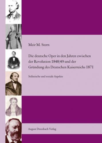 Die deutsche Oper in den Jahren zwischen der Revolution 1848/49 und der Gründung des Deutschen Kaiserreichs 1871 